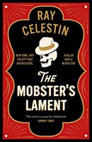 Ray Celestin Mobsters Lament